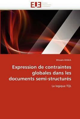 Expression de Contraintes Globales Dans Les Documents Semi-Structur s - Khalil-W - cover