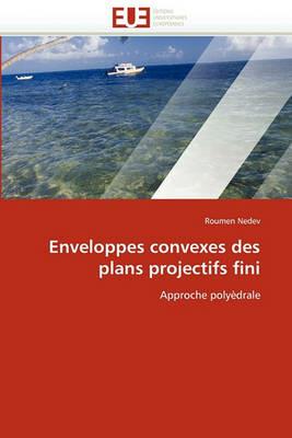 Enveloppes Convexes Des Plans Projectifs Fini - Nedev-R - cover