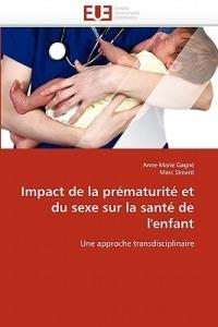 Impact de la Pr maturit  Et Du Sexe Sur La Sant  de l''enfant - Collectif - cover