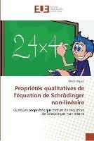 Proprietes qualitatives de l'equation de schroedinger non-lineaire - Begout-P - cover