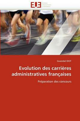 Evolution Des Carri res Administratives Fran aises - Idot-G - cover
