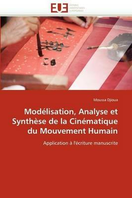 Mod lisation, Analyse Et Synth se de la Cin matique Du Mouvement Humain - Djioua-M - cover