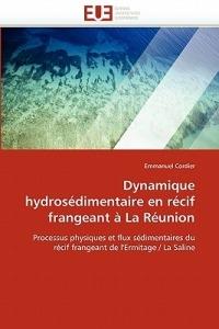 Dynamique Hydros dimentaire En R cif Frangeant   La R union - Cordier-E - cover