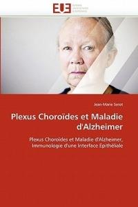 Plexus Choro des Et Maladie d''alzheimer - Serot-J - cover