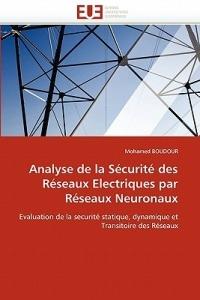 Analyse de la S curit  Des R seaux Electriques Par R seaux Neuronaux - Boudour-M - cover