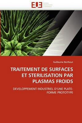 Traitement de Surfaces Et Sterilisation Par Plasmas Froids - Berthout-G - cover