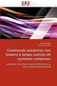 Commande Pr dictive Non Lin aire   Temps Continu de Syst mes Complexes - Collectif - cover