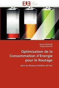 Optimisation de la Consommation D Energie Pour Le Routage - Collectif - cover