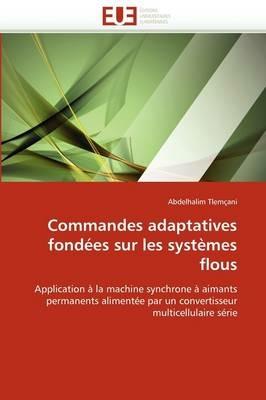 Commandes Adaptatives Fond es Sur Les Syst mes Flous - Tlemcani-A - cover