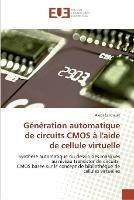 Generation automatique de circuits cmos a l''aide de cellule virtuelle - Landrault-A - cover