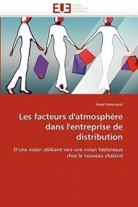 Les Facteurs d''atmosph re Dans l''entreprise de Distribution - Collectif - cover