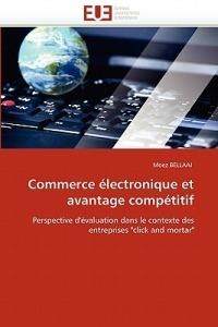 Commerce  lectronique Et Avantage Comp titif - Bellaaj-M - cover