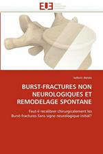 Burst-Fractures Non Neurologiques Et Remodelage Spontane