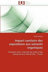 Impact Sanitaire Des Expositions Aux Solvants Organiques - Gargouri-I - cover
