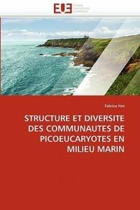 Structure Et Diversite Des Communautes de Picoeucaryotes En Milieu Marin - Not-F - cover