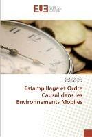 Estampillage et ordre causal dans les environnements mobiles - Collectif - cover