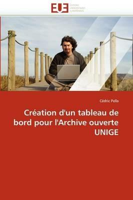 Cr ation d''un Tableau de Bord Pour l''archive Ouverte Unige - Pella-C - cover
