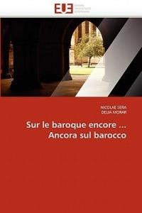 Sur Le Baroque Encore ... Ancora Sul Barocco - Collectif - cover