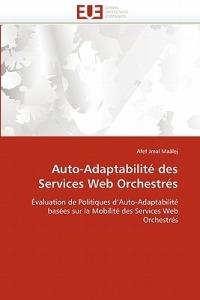 Auto-Adaptabilit  Des Services Web Orchestr s - Maalej-A - cover