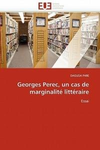 Georges Perec, Un Cas de Marginalit  Litt raire - Pare-D - cover