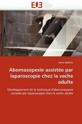 Abomasopexie Assist e Par Laparoscopie Chez La Vache Adulte - Babkine-M - cover
