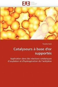 Catalyseurs   Base d''or Support s - Azizi-Y - cover