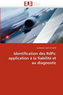 Identification Des Rdps: Application   La Fiabilit  Et Au Diagnostic - Ould El Mehdi-S - cover