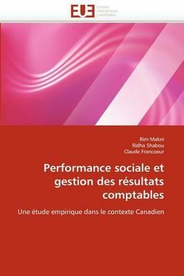Performance Sociale Et Gestion Des R sultats Comptables - Collectif - cover