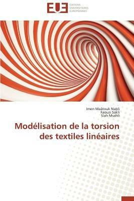 Mod lisation de la Torsion Des Textiles Lin aires - Collectif - cover