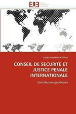 Conseil de securite et justice penale internationale