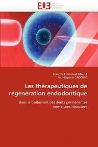 Les Th rapeutiques de R g n ration Endodontique - Collectif - cover