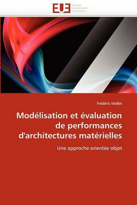 Mod lisation Et  valuation de Performances d'Architectures Mat rielles - Mallet-F - cover