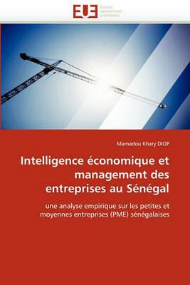 Intelligence  conomique Et Management Des Entreprises Au S n gal - Diop-M - cover