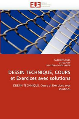Dessin Technique, Cours Et Exercices Avec Solutions - Collectif - cover