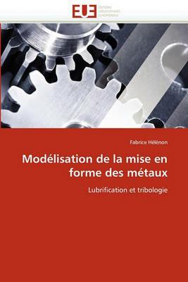 Mod lisation de la Mise En Forme Des M taux - Helenon-F - cover