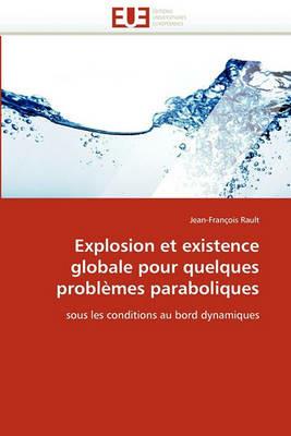 Explosion Et Existence Globale Pour Quelques Probl mes Paraboliques - Rault-J - cover