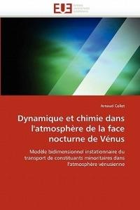 Dynamique Et Chimie Dans l''atmosph re de la Face Nocturne de V nus - Collet-A - cover