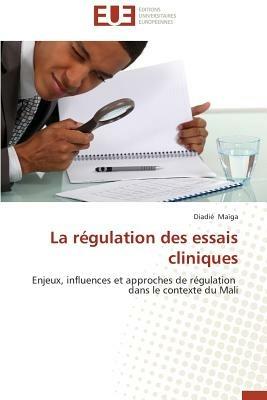 La R gulation Des Essais Cliniques - Maiga-D - cover