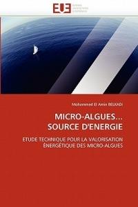 Micro-Algues... Source d''energie - Belkadi-M - cover