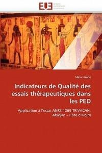 Indicateurs de Qualit  Des Essais Th rapeutiques Dans Les Ped - Hanna-M - cover