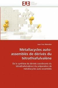 M tallacycles Auto-Assembl s de D riv s Du T trathiafulval ne - Balandier-J - cover