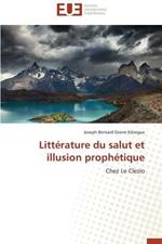 Litt rature Du Salut Et Illusion Proph tique