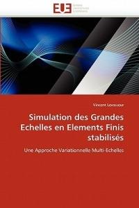 Simulation Des Grandes Echelles En Elements Finis Stabilis s - Levasseur-V - cover