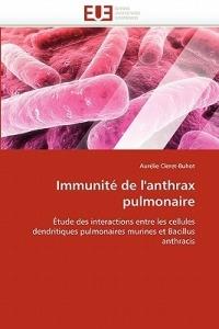 Immunit  de l''anthrax Pulmonaire - Cleret-Buhot-A - cover