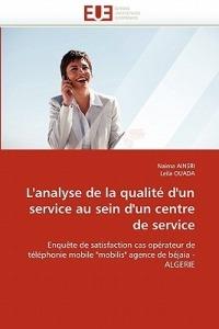 L''analyse de la Qualit  d''un Service Au Sein d''un Centre de Service - Collectif - cover