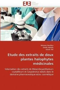 Etude Des Extraits de Deux Plantes Halophytes M dicinales - Collectif - cover