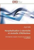 Hospitalisation a domicile et maladie d'alzheimer