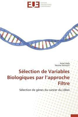 S lection de Variables Biologiques Par L Approche Filtre - Collectif - cover