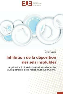 Inhibition de la D position Des Sels Insolubles - Collectif - cover