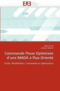Commande Floue Optimis e D Une Mada   Flux Orient  - Collectif - cover